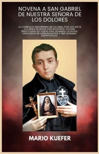 Novena a San Gabriel de Nuestra Señora de Los Dolores