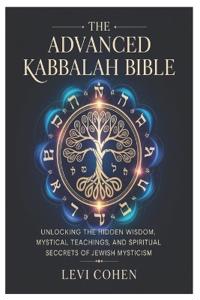 The Advanced Kabbalah Bible