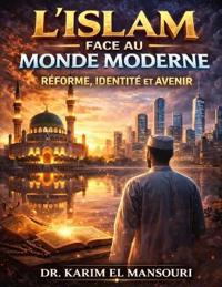 L'Islam face au Monde Moderne