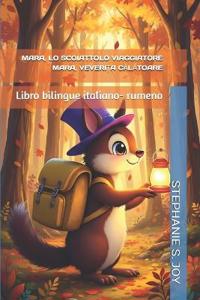 Mara, Lo Scoiattolo Viaggiatore - Mara, Veveri?a CAlAtoare