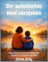 Ihr autistisches Kind verstehen
