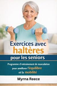 Exercices avec haltères pour les seniors