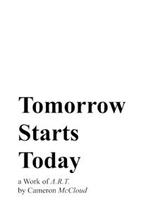 Tomorrow Starts Today