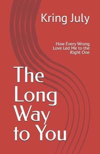 The Long Way to You