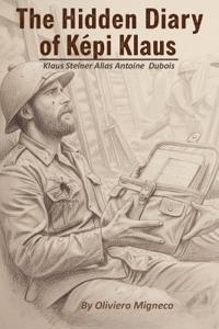 The Hidden Diary of Képi Klaus