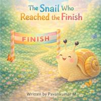 The Snail Who Reached the Finish
