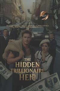 The Hidden Trillionaire Heir
