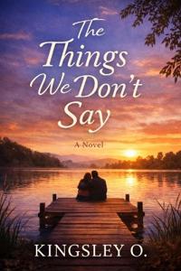 The Things We Don't Say