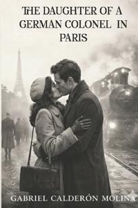 The Daughter of a German Colonel in Paris