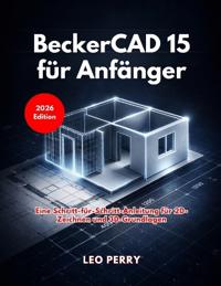 BeckerCAD 15 für Anfänger