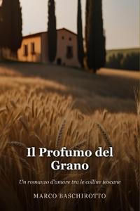 Il Profumo del Grano