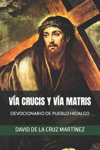 Vía Crucis Y Vía Matris