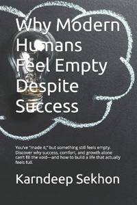 Why Modern Humans Feel Empty Despite Success