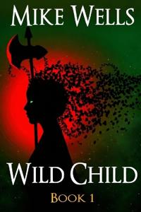 Wild Child, Book 1