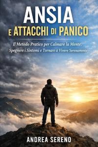 Ansia e Attacchi di Panico