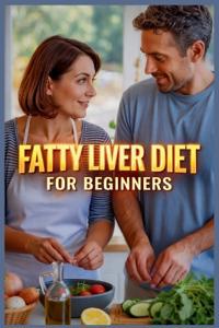 Fatty Liver Diet for Beginners