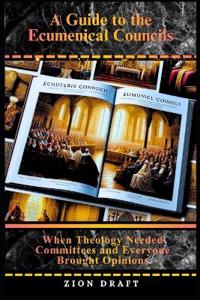 A Guide to the Ecumenical Councils