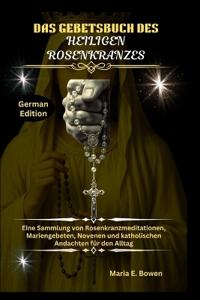 Das Gebetsbuch Des Heiligen Rosenkranzes