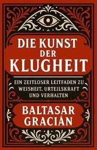 Die Kunst der Klugheit