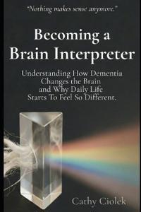 Becoming a Brain Interpreter