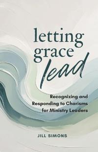 Letting Grace Lead