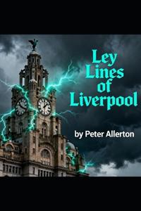 Ley Lines of Liverpool