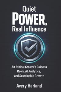 Quiet Power, Real Influence