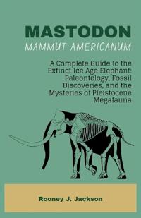 MASTODON-Mammut americanum