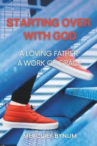 Starting Over With God