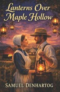 Lanterns Over Maple Hollow