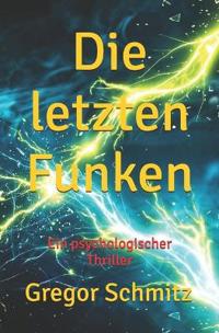 Die letzten Funken