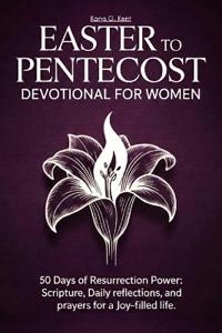 Easter to Pentecost Devotional for Women