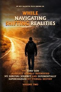 While Navigating Shifting Realities