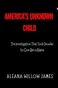 America's Unknown Child