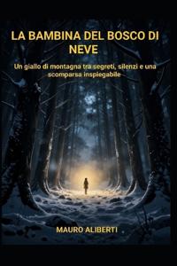 La Bambina del Bosco Di Nbeve