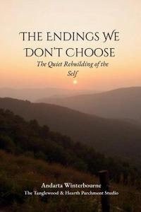 The Endings We Don't Choose