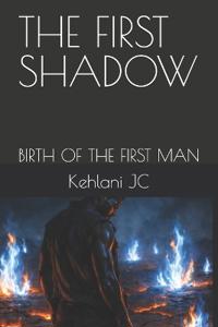 The First Shadow