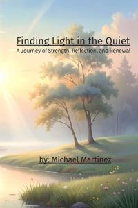 Finding Light in the Quiet
