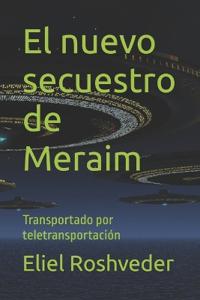 El nuevo secuestro de Meraim