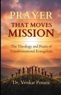 Prayer That Moves Mission