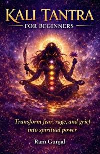 Kali Tantra for Beginners