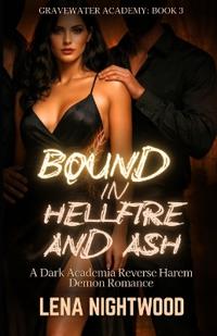Bound in Hellfire and Ash