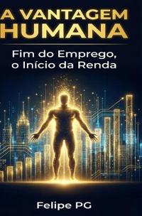 A Vantagem Humana