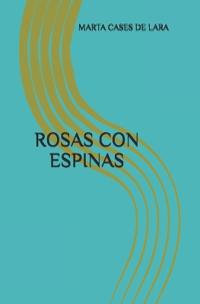 Rosas Con Espinas
