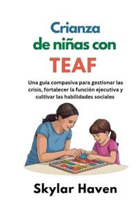 Crianza de niñas con TEAF