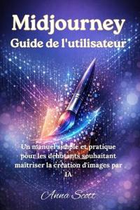Midjourney V7 Guide de l'utilisateur