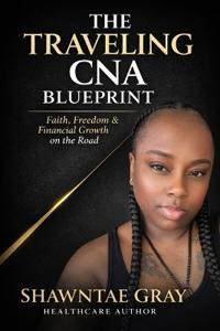 The Traveling CNA Blueprint