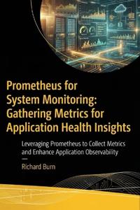 Prometheus for System Monitoring