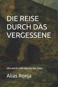 Die Reise Durch Das Vergessene