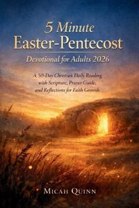 5 Minute Easter-Pentecost Devotional for Adults 2026